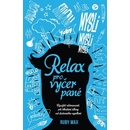 Relax pro vyčerpané
