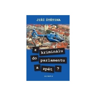 Z kriminálu do parlamentu a zpět?