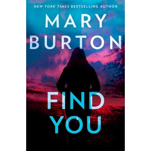 Find You | MARY BURTON (ISBN: 9781848459007)