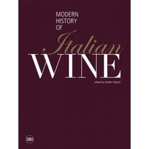 Modern History of Italian Wine | Walter Filiputti (ISBN: 9788857226231)