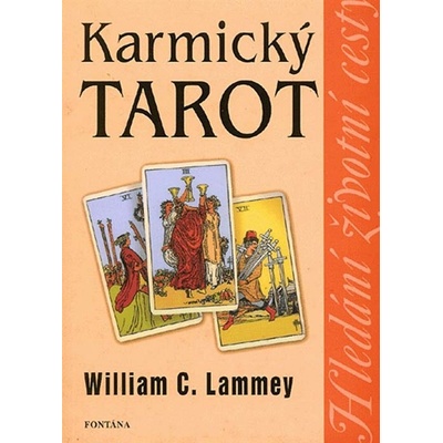 Karmický tarot - William C. Lammey