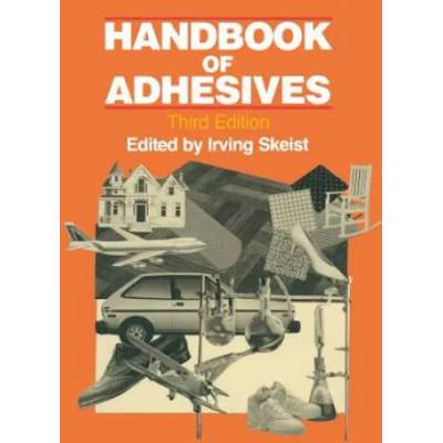 Handbook of Adhesives | Irving Skeist