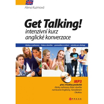 Get Talking! - Intenzivní kurz anglické konverzace - Alena Kuzmová
