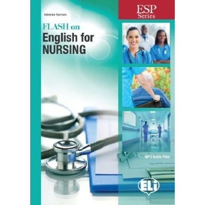 ESP Series: Flash on English for Nursing - Adrienne Harrison