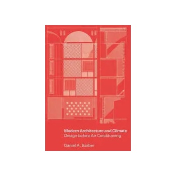 Image 1 of Modern Architecture and Climate | Daniel A. Barber