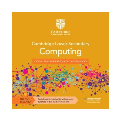 Cambridge Lower Secondary Computing Digital Teacher's Resource 7 Access Card