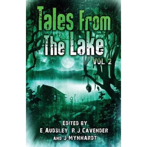 Tales from The Lake Vol. 2 | Jack Ketchum, Ramsey Campbell, Assistant Professor of Radiology Edward (Children's Hospital Boston) Lee (ISBN: 9781944783662)