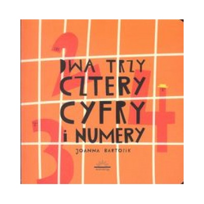 Dwa, trzy, cztery cyfry i numery