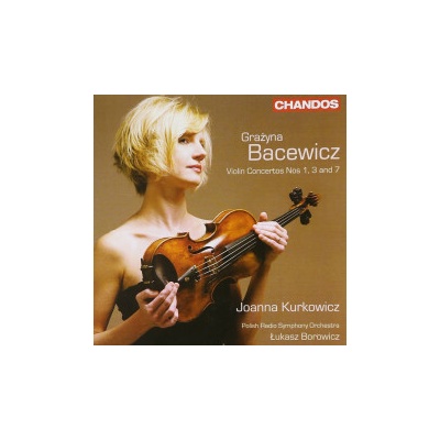 Bacewicz Grazyna - Violin Concertos Nos.1,3 and 7 J.Kurkowicz CD