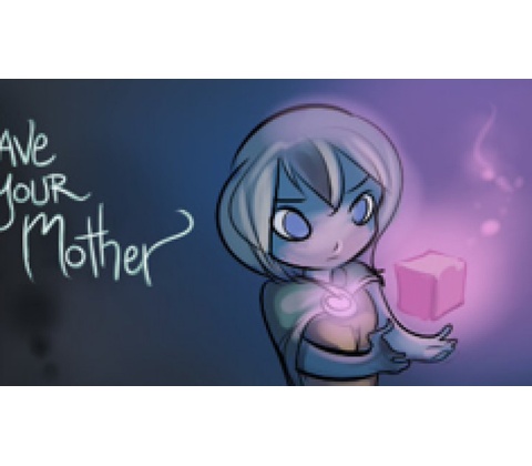 Save Your Mother