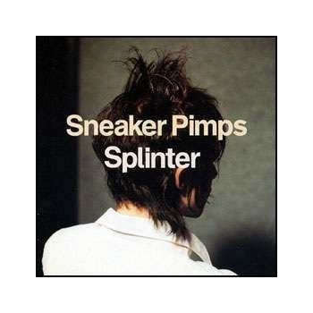Sneaker Pimps ‎ - Splinter LP