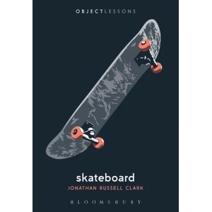Skateboard | Christopher Schaberg, Ian Bogost (ISBN: 9781501367489)