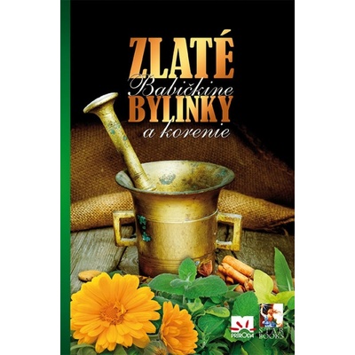 Zlaté babičkine bylinky a korenie