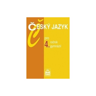 Český jazyk pro 4.r. gymnázií