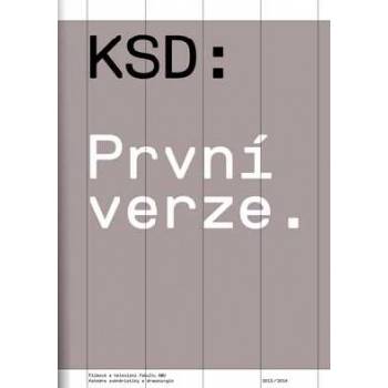 KSD: První verze
