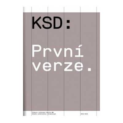 KSD: První verze