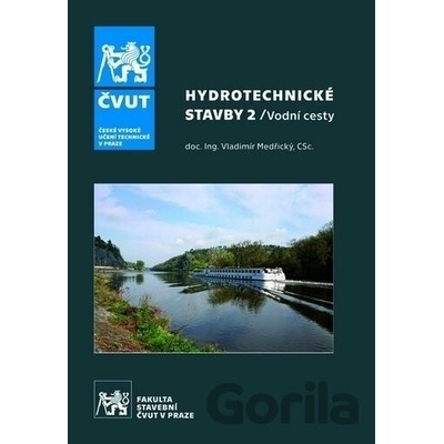 Hydrotechnické stavby 2. - Vladimír Medřický