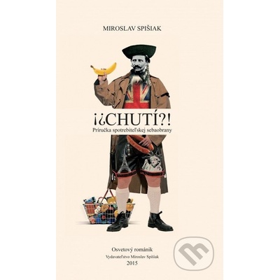 CHUTÍ?! - Prirucka spotrebitelskej sebaobrany