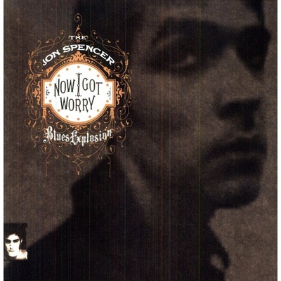 SPENCER JON -BLUES EXPLO: NOW I GOT WORRY LP