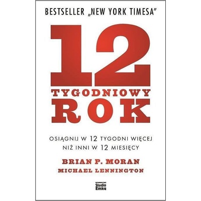 12-tygodniowy rok - Michael Lennington