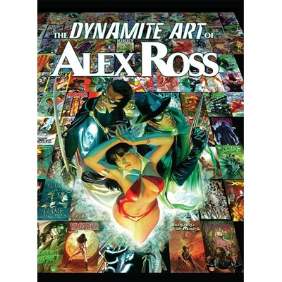 The Dynamite Art of Alex Ross HC Alex Ross Hardcover