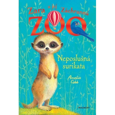 Zara a jej Záchranná zoo - Neposlušná surikata - Amelia Cobb