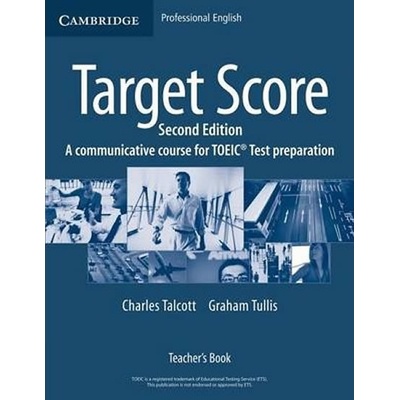 Target Score for the new TOEIC(TM) Test 2nd Edition: Teacher´s Book