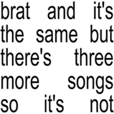 Charli XCX - Brat And It's The Same But There's Three More Songs So It's Not (CD) (0075678606137)