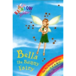Rainbow Magic: Bella The Bunny Fairy | Daisy Meadows (2006)