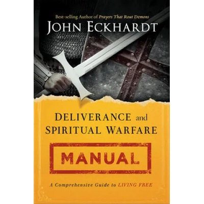 Deliverance and Spiritual Warfare Manual