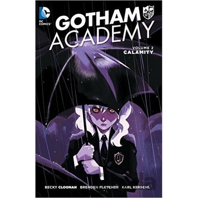 Gotham Academy (Volume 2) - Karl Kerschl, Becky Cloonan, Brendan Fletcher
