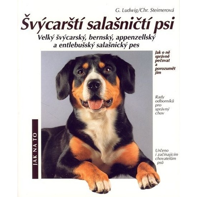 Švýcarští salašničtí psi - jak na to