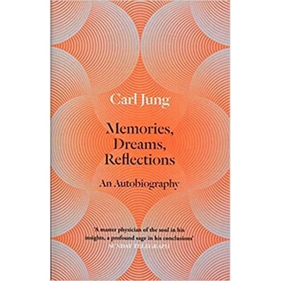 Memories, Dreams, Reflections - C. Jung, C. Jung