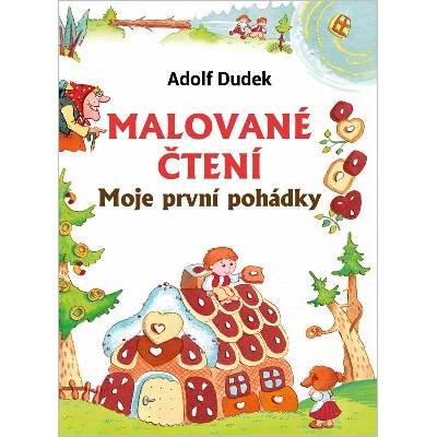 Malované čtení - Moje první pohádky
