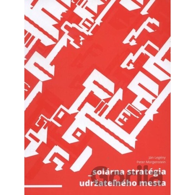 Solárna stratégia udržateľného mesta - Ján Legény