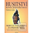 Husitství Konec jednoho mýtu?