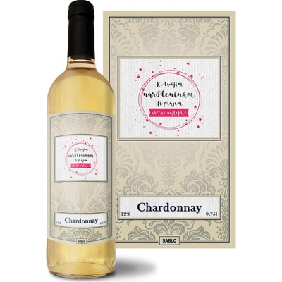 Sablio K tvojim narodeninám ti prajem všetko najlepšie Chardonnay biele suché víno 12 % 0,75 l (čistá fľaša)