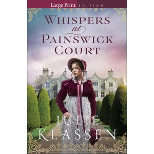 Whispers at Painswick Court | Julie Klassen (ISBN: 9780764245664)