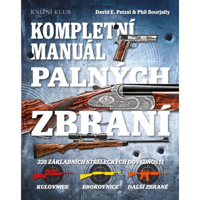 Kompletní manuál palných zbraní