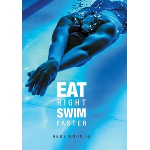 Eat Right, Swim Faster | Abby Knox (ISBN: 9781460292051)