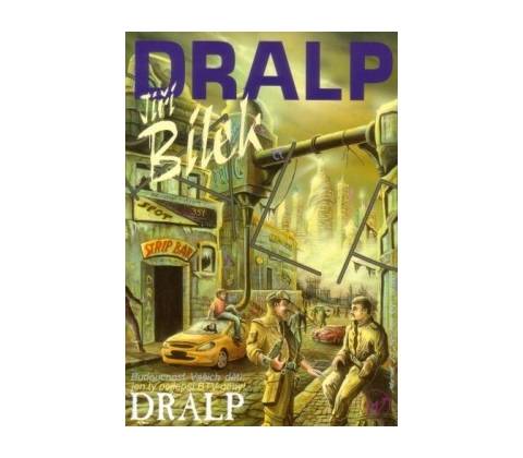 Dralp - Jiří Bílek