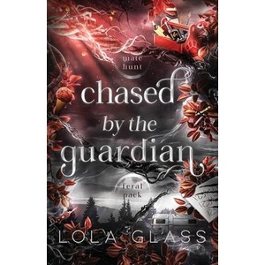 Chased by the Guardian | Lola Glass (ISBN: 9798349563249)