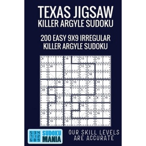 Texas Jigsaw Killer Argyle Sudoku: 200 Easy 9x9 Irregular Killer Argyle Sudoku | Sudoku Mania (ISBN: 9781705424681)