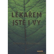 Lékařem jste i vy