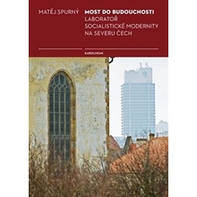 Most do budoucnosti - Matěj Spurný