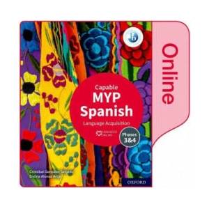 MYP Spanish Language Acquisition (Capable) Enhanced Online Course Book | Cristobal Gonzalez Salgado, Encina Alonso Arija (ISBN: 9781382011181)
