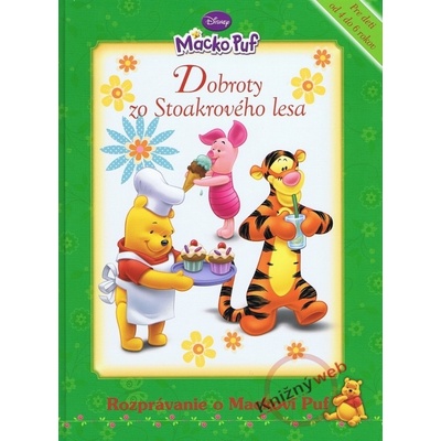 Dobroty zo Stoakrového lesa - Walt Disney