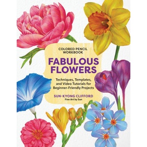 Colored Pencil Workbook: Fabulous Flowers (ISBN: 9780760395936)