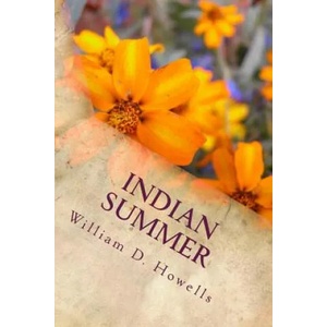 Indian Summer | William D Howells (ISBN: 9781985777989)