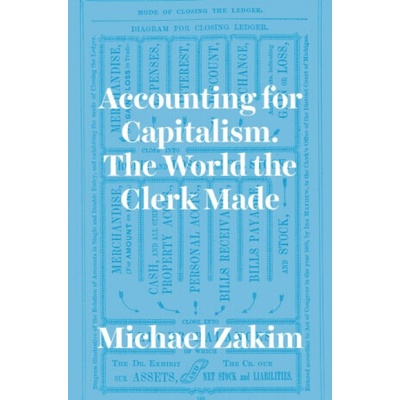 Accounting for Capitalism - Michael Zakim